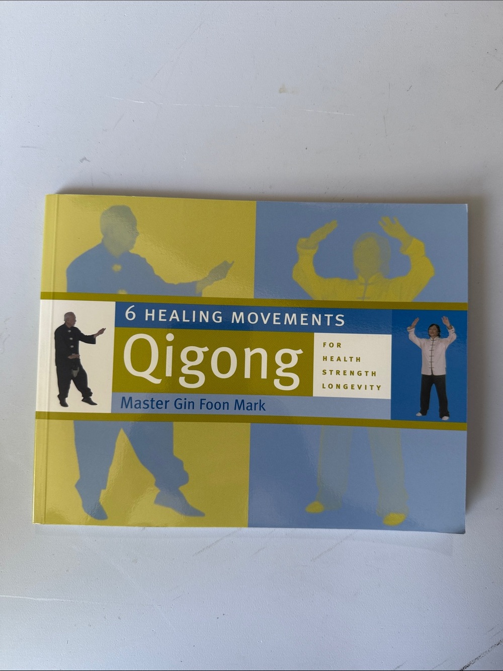Qigong: 6 Healing Movements — Yellow and Blue Instructional Book
